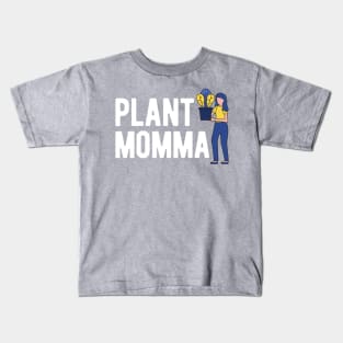 Plant Momma Kids T-Shirt